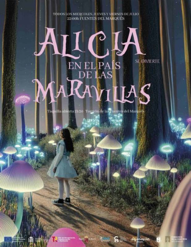 July evenings in Caravaca, Alice in Wonderland in Las Fuentes del Marqués